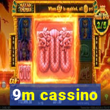 9m cassino